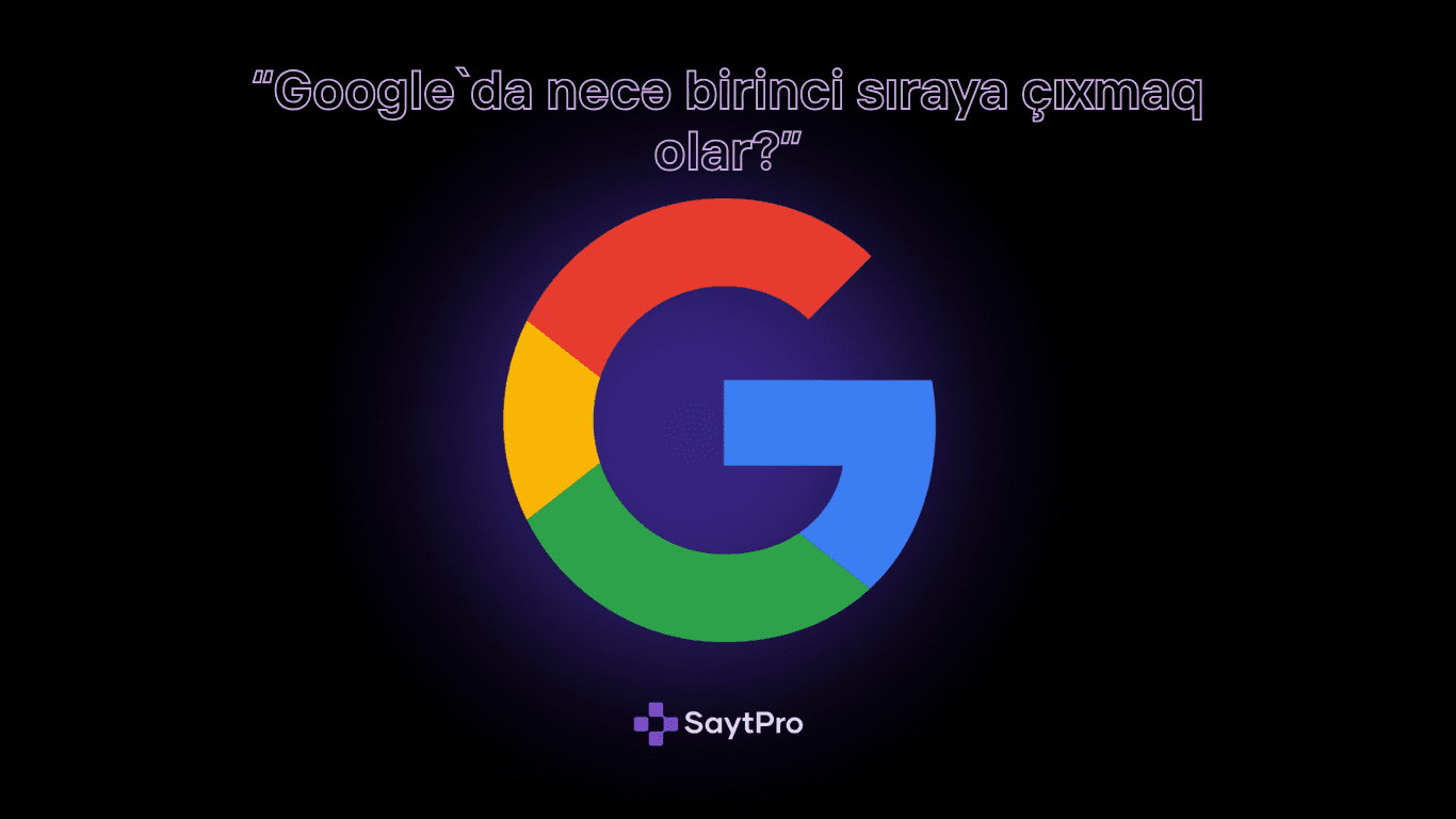 Как выйти на первое место в Google? - SaytPro Блог